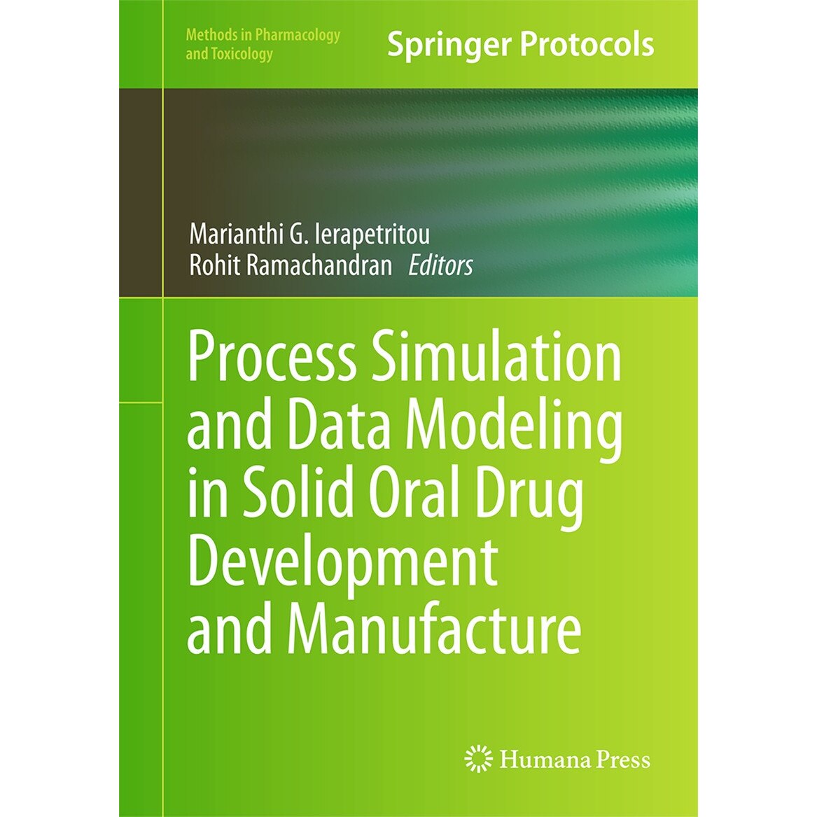 Process Simulation and Data Modeling in Solid Oral Drug Development and Manufacture de Marianthi G. Ierapetritou [Hardback]
