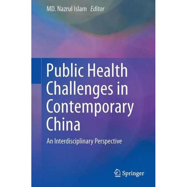 Public Health Challenges in Contemporary China de MD. Nazrul Islam