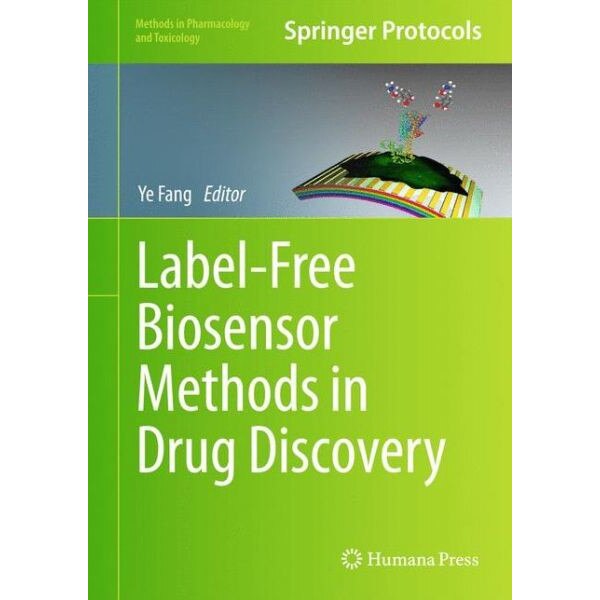 Label-Free Biosensor Methods in Drug Discovery de Ye Fang