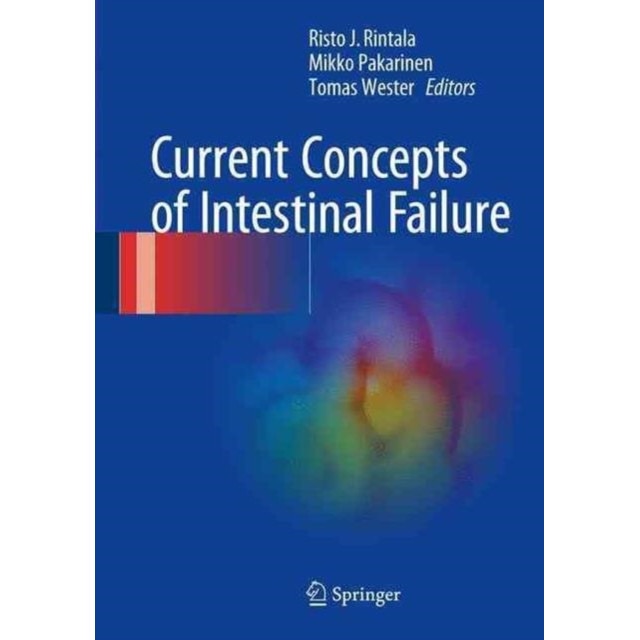 Current Concepts of Intestinal Failure de Risto J. Rintala