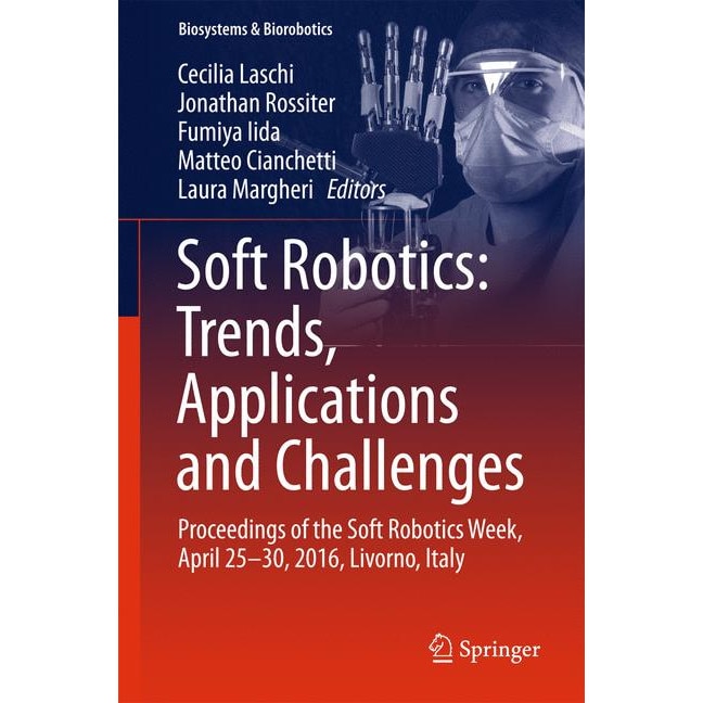 Soft Robotics: Trends, Applications and Challenges de Cecilia Laschi