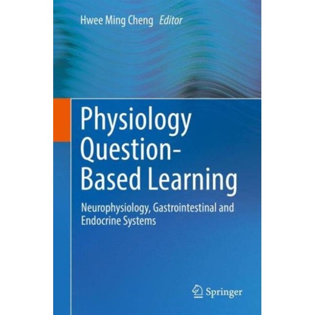 Physiology Question-Based Learning de Hwee Ming Cheng
