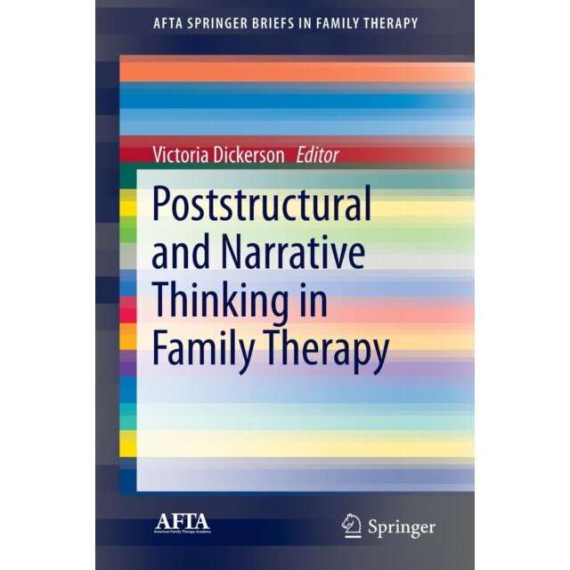 Poststructural and Narrative Thinking in Family Therapy de Victoria Dickerson