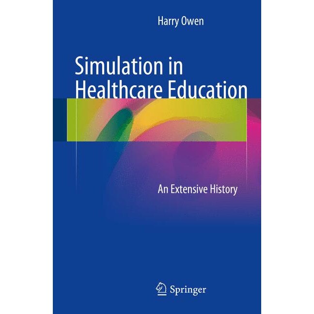 Simulation in Healthcare Education de Harry Owen