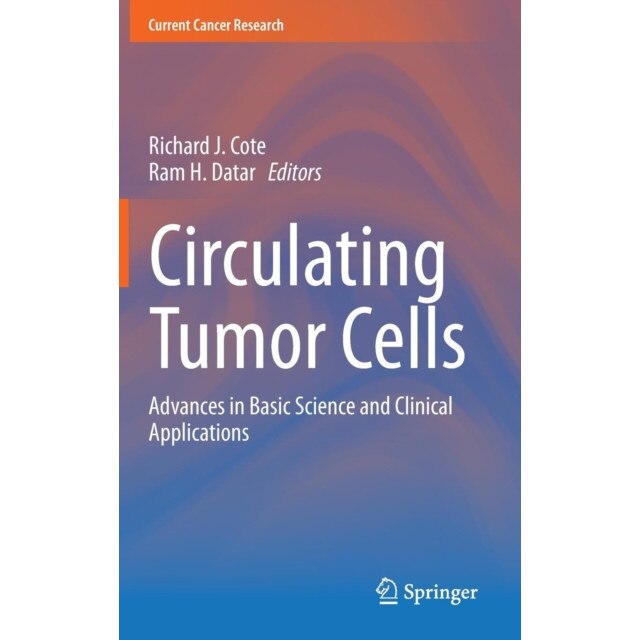 Circulating Tumor Cells de Richard J. Cote