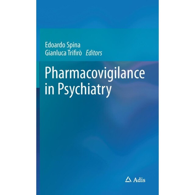 Pharmacovigilance in Psychiatry de Edoardo Spina