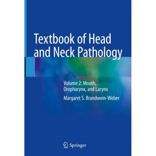 Textbook of Head and Neck Pathology de Margaret S. Brandwein-Weber