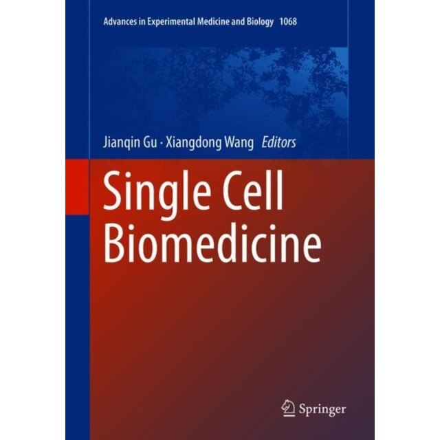Single Cell Biomedicine de Jianqin Gu