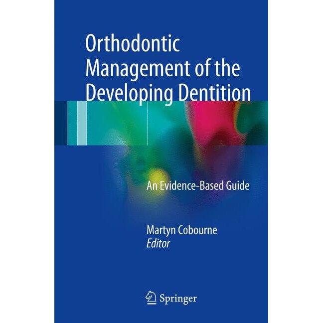 Orthodontic Management of the Developing Dentition de Martyn T. Cobourne