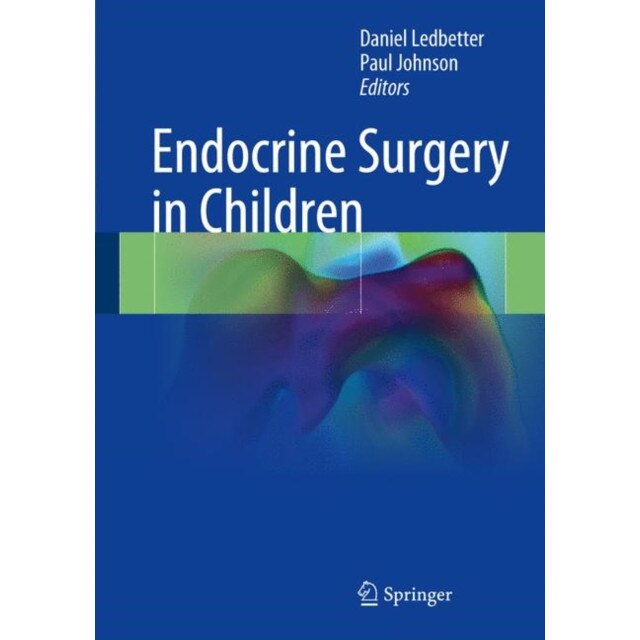 Endocrine Surgery in Children de Daniel J. Ledbetter