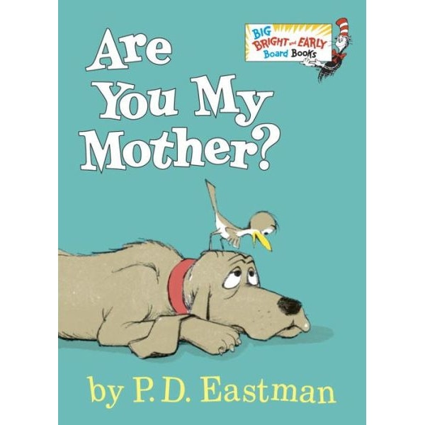 Are You My Mother? de P. D. Eastman [Board book]