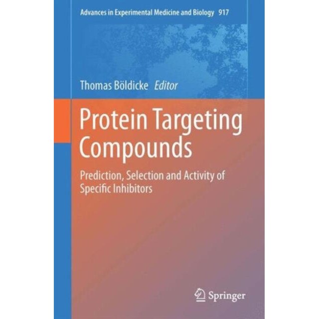 Protein Targeting Compounds de Thomas Böldicke