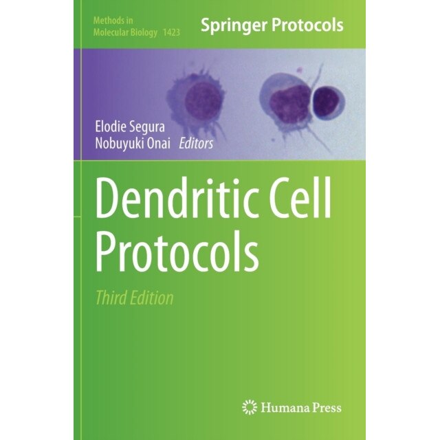 Dendritic Cell Protocols de Elodie Segura [Hardback]