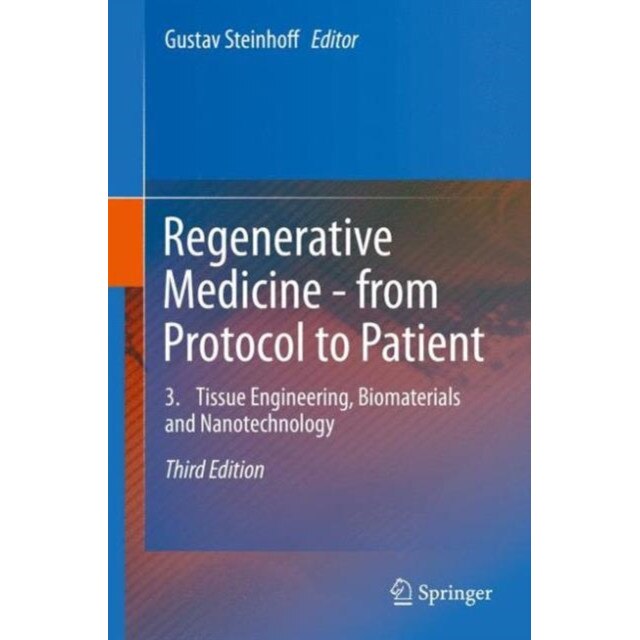 Regenerative Medicine - from Protocol to Patient de Gustav Steinhoff [Hardback] 22/04/16