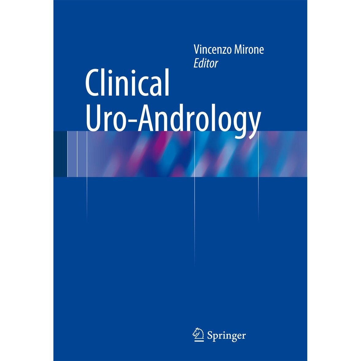 Clinical Uro-Andrology de Vincenzo Mirone