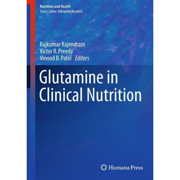 Glutamine in Clinical Nutrition de Rajkumar Rajendram