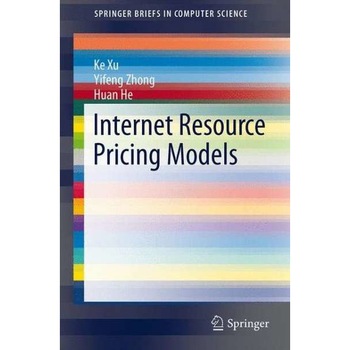 Internet Resource Pricing Models de Ke Xu Internet Resource Pricing Models de Ke Xu