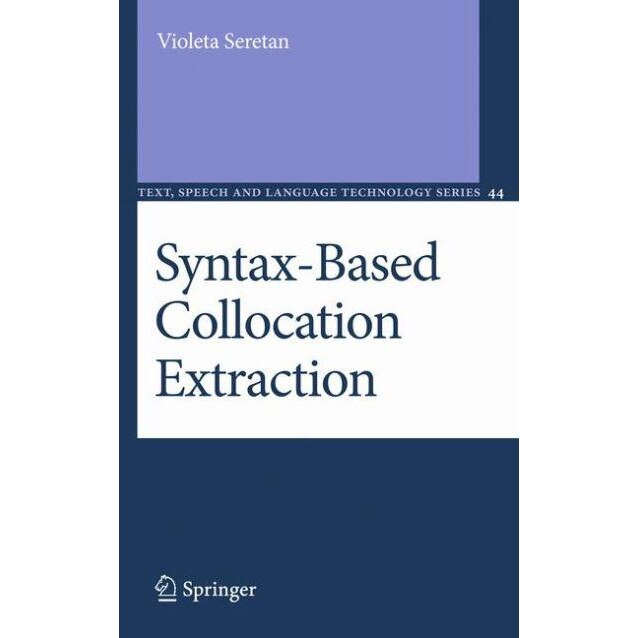 Syntax-Based Collocation Extraction de Violeta Seretan