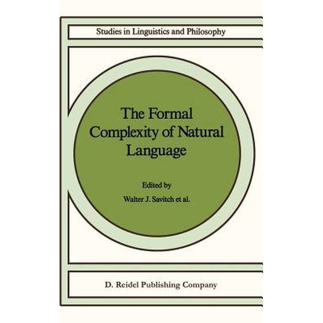 The Formal Complexity of Natural Language de W.J. Savitch