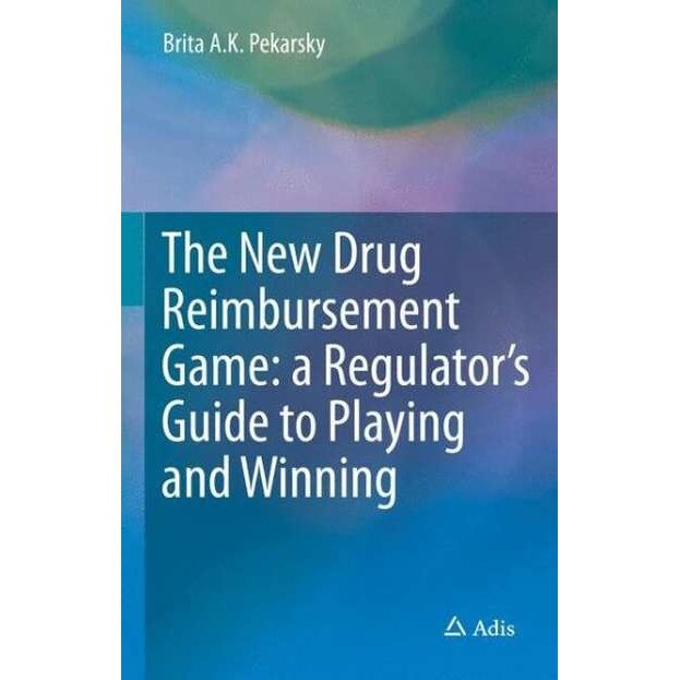 The New Drug Reimbursement Game de Brita A.K. Pekarsky
