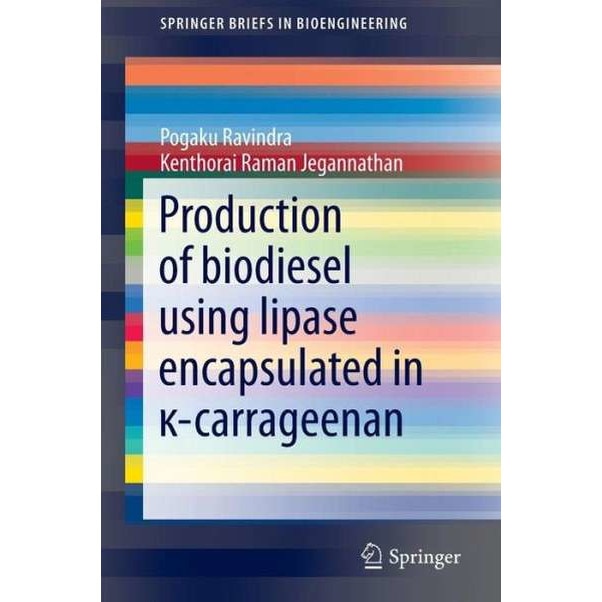 Production of biodiesel using lipase encapsulated in κ-carrageenan de Pogaku Ravindra