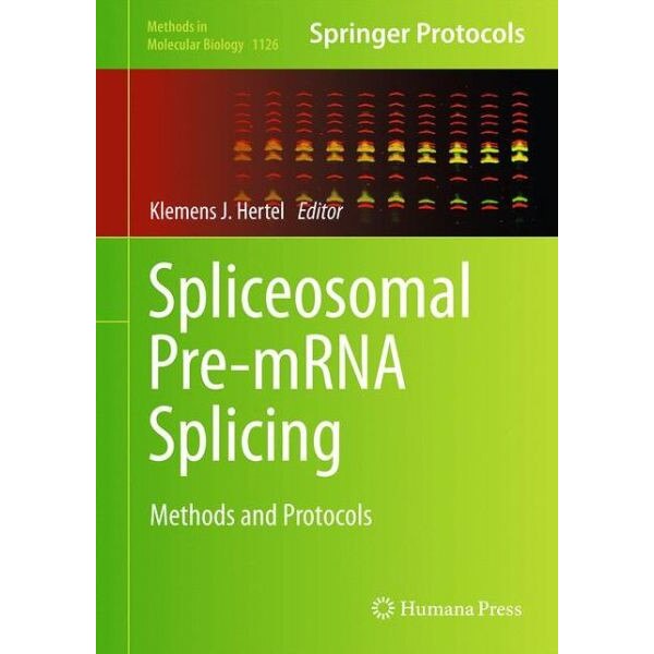 Spliceosomal Pre-mRNA Splicing de Klemens J. Hertel [Hardback]