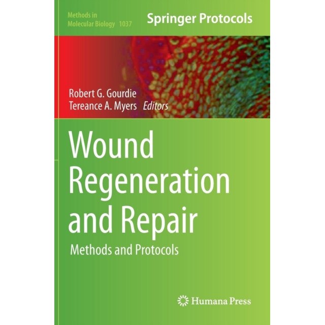 Wound Regeneration and Repair de Robert G. Gourdie