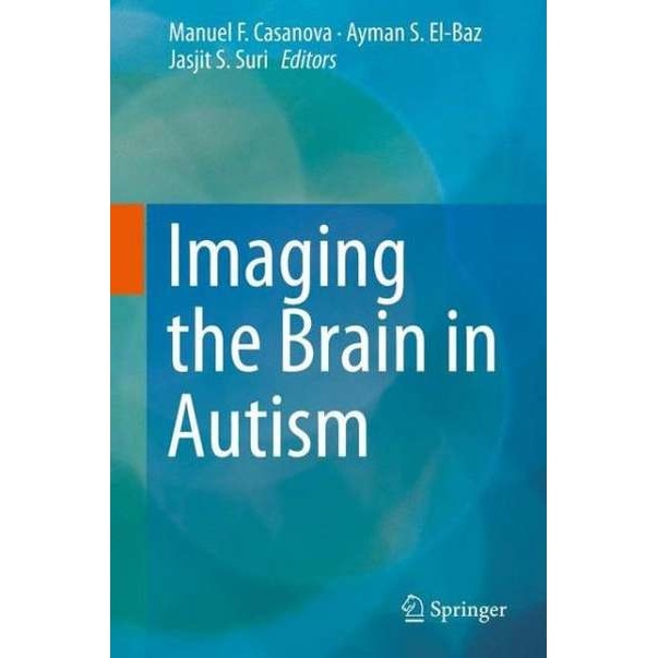 Imaging the Brain in Autism de Manuel F. Casanova