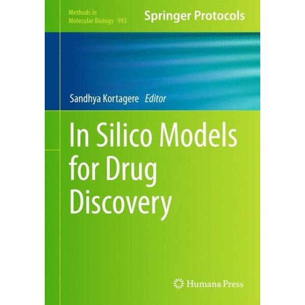 In Silico Models for Drug Discovery de Sandhya Kortagere