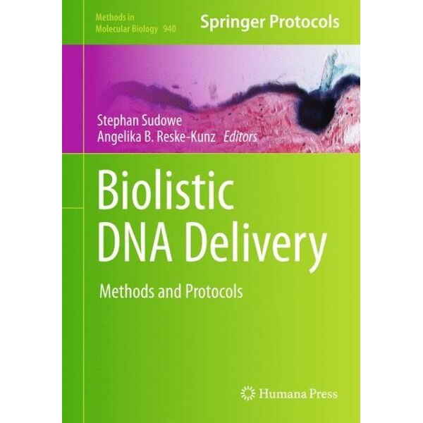 Biolistic DNA Delivery de Stephan Sudowe [Hardback]