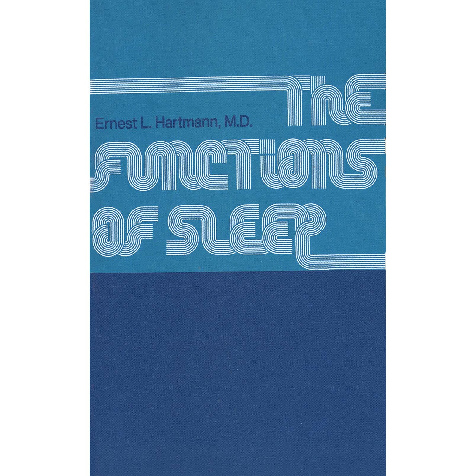 Functions of Sleep de Ernest L Hardtmann