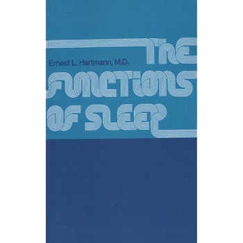 Functions of Sleep de Ernest L Hardtmann Functions of Sleep de Ernest L Hardtmann