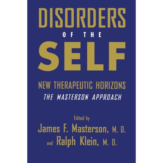 Disorders of the Self de James F. Masterson M. D.