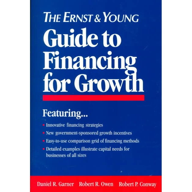 The Ernst & Young Guide to Financing for Growth de Ernst & Young LLP [Paperback]