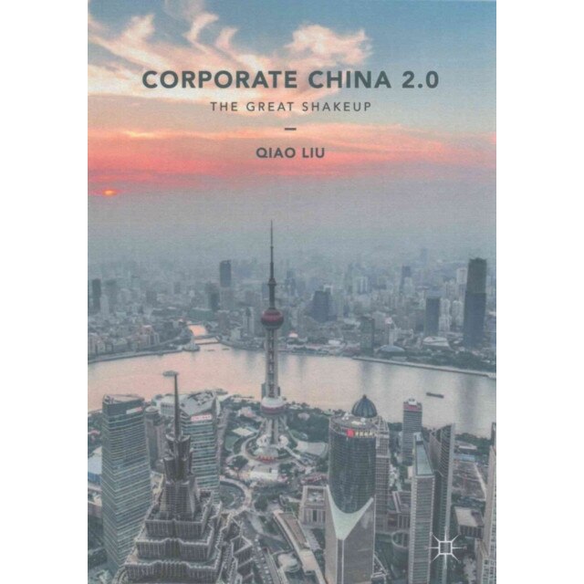 Corporate China 2.0 de Qiao Liu [Paperback]