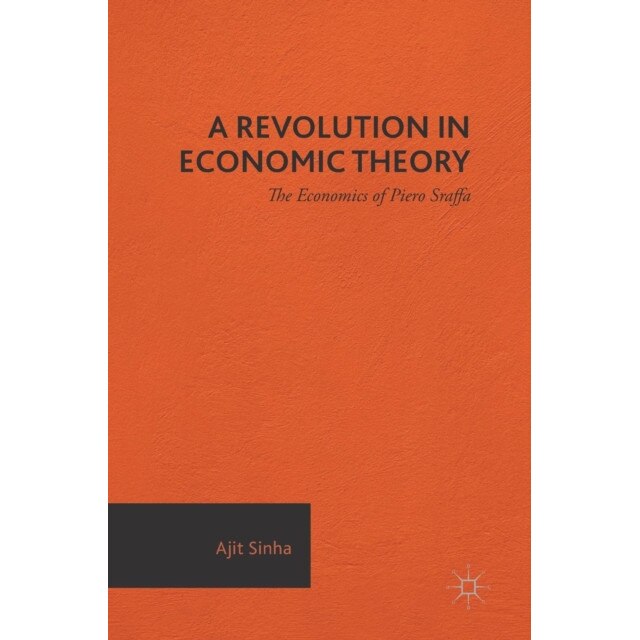 A Revolution in Economic Theory de Ajit Sinha
