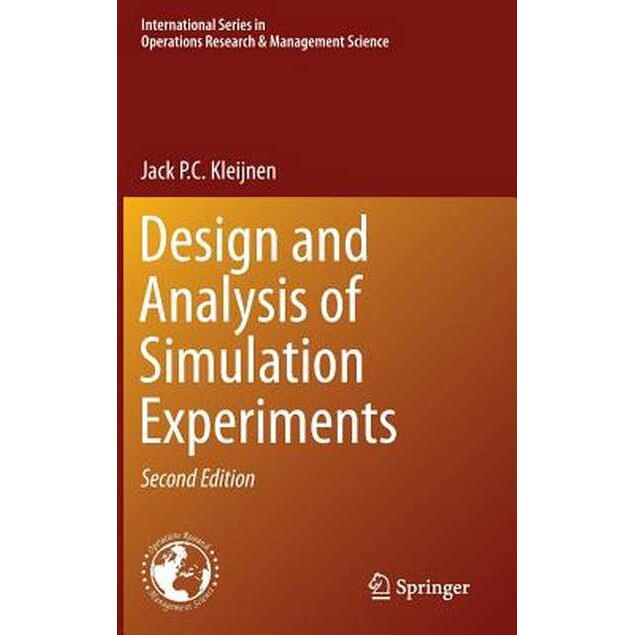 Design and Analysis of Simulation Experiments de Jack P.C. Kleijnen