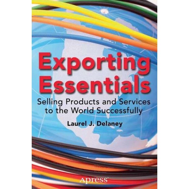 Exporting Essentials de Laurel J. Delaney