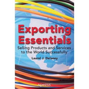 Exporting Essentials de Laurel J. Delaney Exporting Essentials de Laurel J. Delaney
