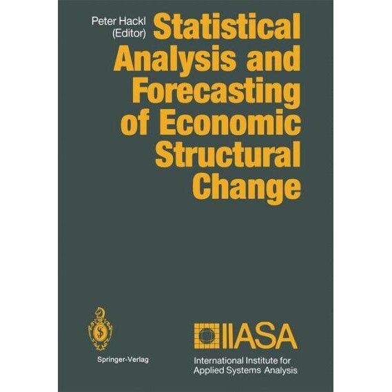 Statistical Analysis and Forecasting of Economic Structural Change de Peter Hackl