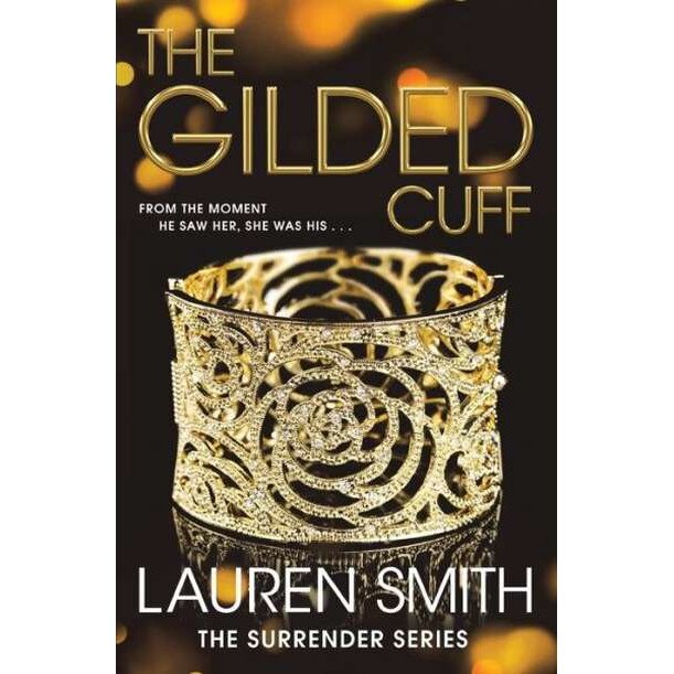 The Gilded Cuff de Lauren Smith