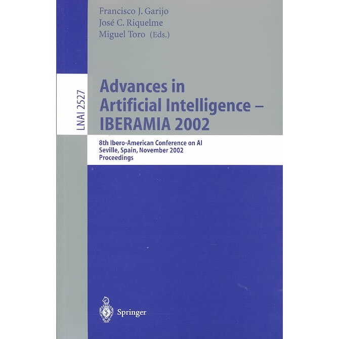 Advances in Artificial Intelligence - IBERAMIA 2002 de Francisco J. Garijo