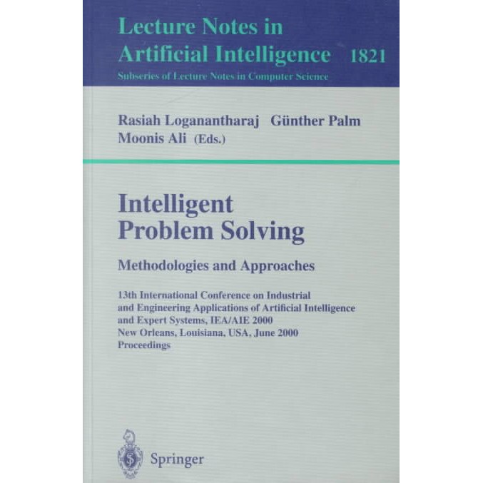 Intelligent Problem Solving. Methodologies and Approaches de Rasiah Logananthara