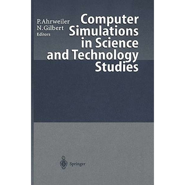 Computer Simulations in Science and Technology Studies de Petra Ahrweiler