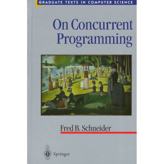 On Concurrent Programming de Fred B. Schneider