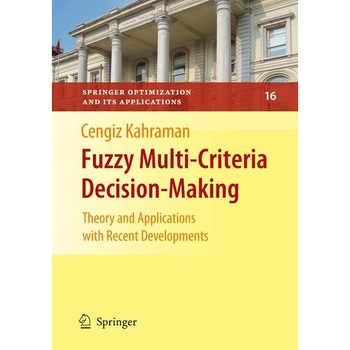 Fuzzy Multi-Criteria Decision Making de Cengiz Kahraman Fuzzy Multi-Criteria Decision Making de Cengiz Kahraman
