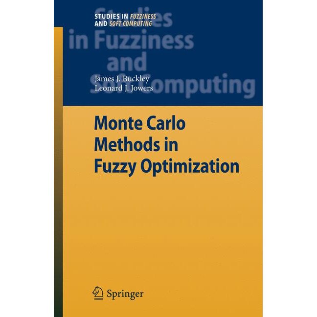Monte Carlo Methods in Fuzzy Optimization de James J. Buckley