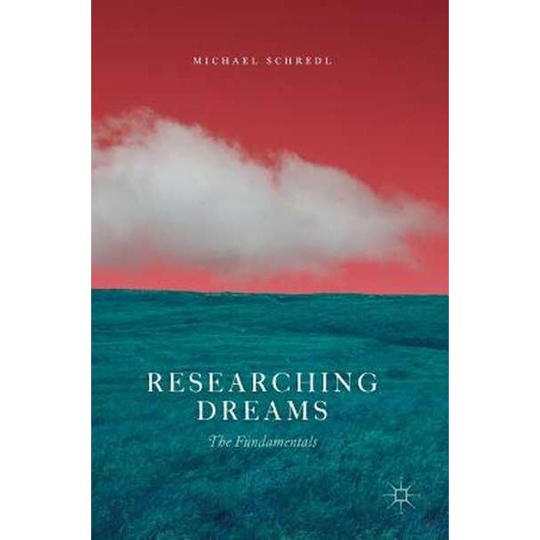 Researching Dreams de Michael Schredl