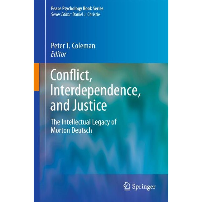Conflict, Interdependence, and Justice de Peter T. Coleman