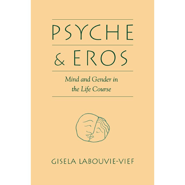 Psyche and Eros de Gisela Labouvie-Vief